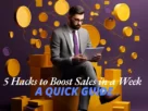 5-hack-to-boost-sales-in-a-week