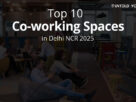 Top-10-Co-working-Spaces-in-Delhi-NCR-2025